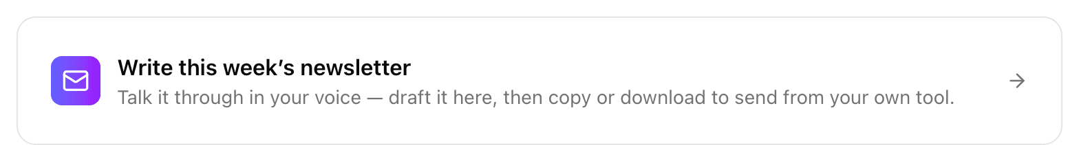 The weekly newsletter nudge card on Today